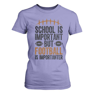 School Is Important But Football Is Importanter T Shirt For Women Funny Sports Fan Gift TS12 Violet Print Your Wear