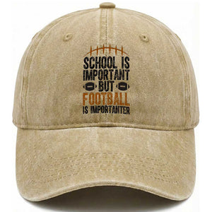School Is Important But Football Is Importanter Washed Cotton Baseball Cap Funny Sports Fan Gift TS12 Print Your Wear