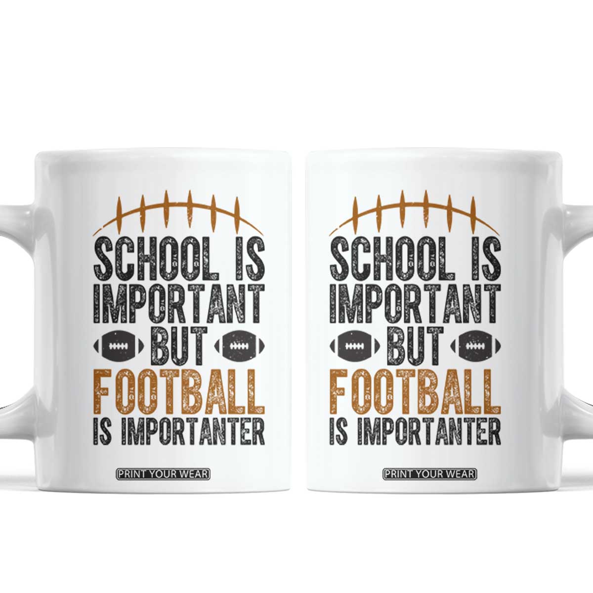 School Is Important But Football Is Importanter Coffee Mug Funny Sports Fan Gift TS12 White Print Your Wear
