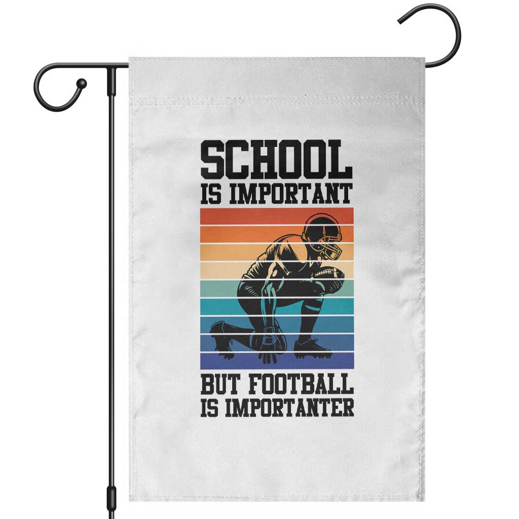 Student Football Fan Garden Flag Funny Importanter Quote Gift TS12 White Print Your Wear