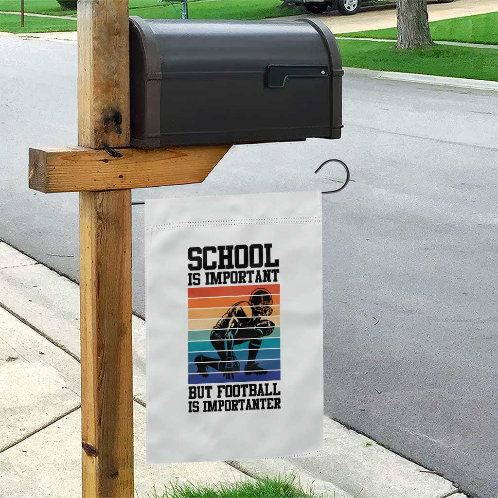 Student Football Fan Garden Flag Funny Importanter Quote Gift TS12 Print Your Wear