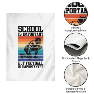 Student Football Fan Garden Flag Funny Importanter Quote Gift TS12 Print Your Wear