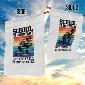 Student Football Fan Garden Flag Funny Importanter Quote Gift TS12 Print Your Wear
