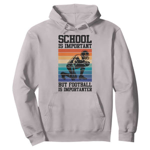 Student Football Fan Hoodie Funny Importanter Quote Gift TS12 Ice Gray Print Your Wear
