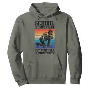 Student Football Fan Hoodie Funny Importanter Quote Gift TS12 Military Green Print Your Wear