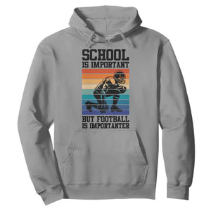 Student Football Fan Hoodie Funny Importanter Quote Gift TS12 Sport Gray Print Your Wear