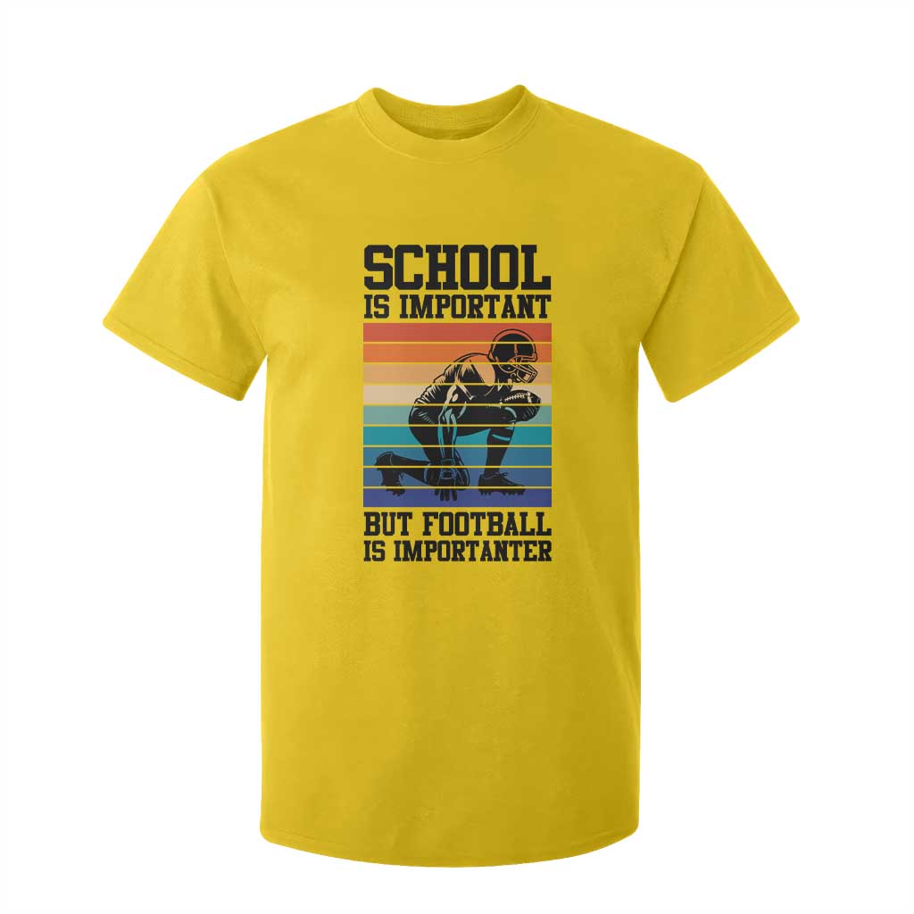 Student Football Fan T Shirt For Kid Funny Importanter Quote Gift TS12 Daisy Print Your Wear