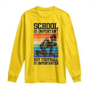 Student Football Fan Long Sleeve Shirt Funny Importanter Quote Gift - Print Your Wear