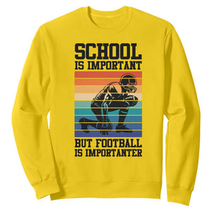 Student Football Fan Sweatshirt Funny Importanter Quote Gift - Print Your Wear