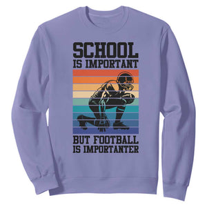 Student Football Fan Sweatshirt Funny Importanter Quote Gift - Print Your Wear