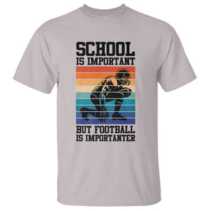Student Football Fan T Shirt Funny Importanter Quote Gift TS12 Ice Gray Print Your Wear