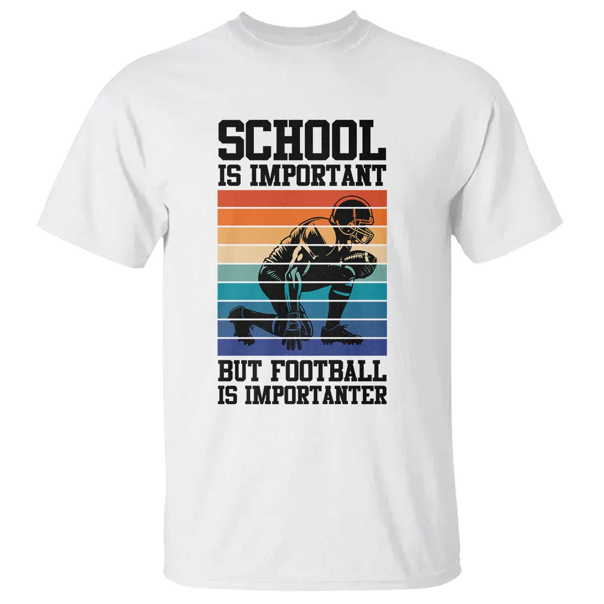 Student Football Fan T Shirt Funny Importanter Quote Gift TS12 White Print Your Wear