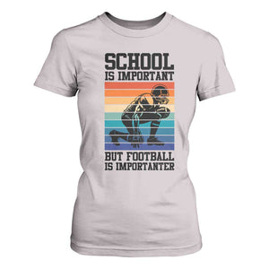 Student Football Fan T Shirt For Women Funny Importanter Quote Gift TS12 Ice Gray Print Your Wear