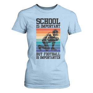 Student Football Fan T Shirt For Women Funny Importanter Quote Gift TS12 Light Blue Print Your Wear