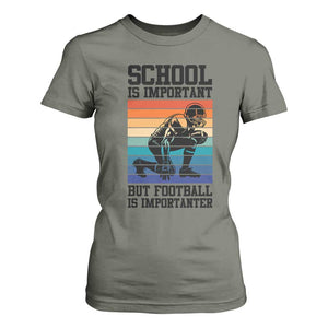 Student Football Fan T Shirt For Women Funny Importanter Quote Gift TS12 Military Green Print Your Wear