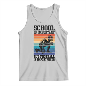 Student Football Fan Tank Top Funny Importanter Quote Gift TS12 Ash Print Your Wear