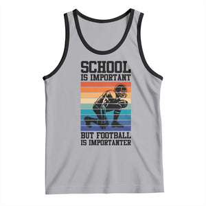 Student Football Fan Tank Top Funny Importanter Quote Gift TS12 Athletic Heather Black Print Your Wear