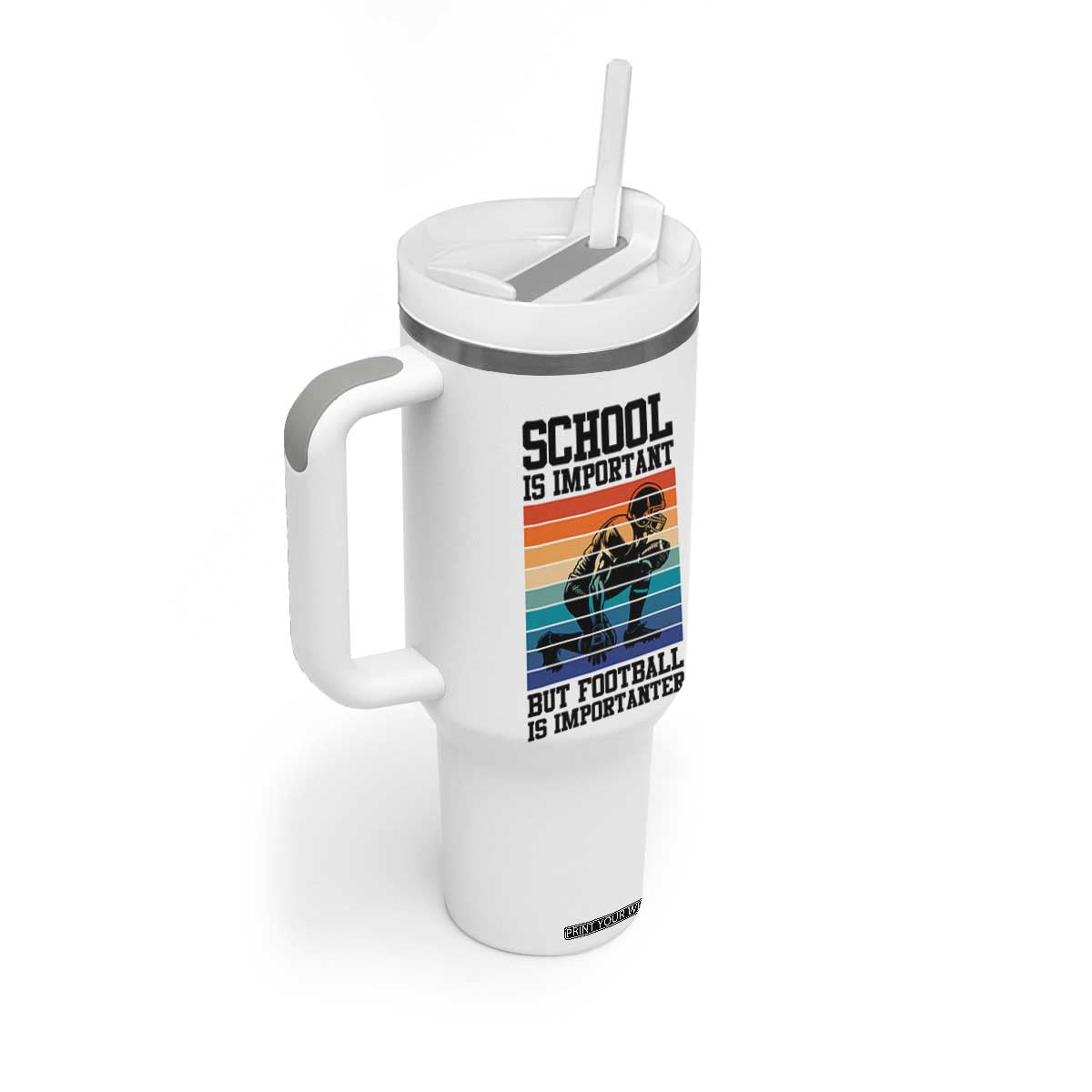 Student Football Fan Tumbler With Handle Funny Importanter Quote Gift TS12 Print Your Wear