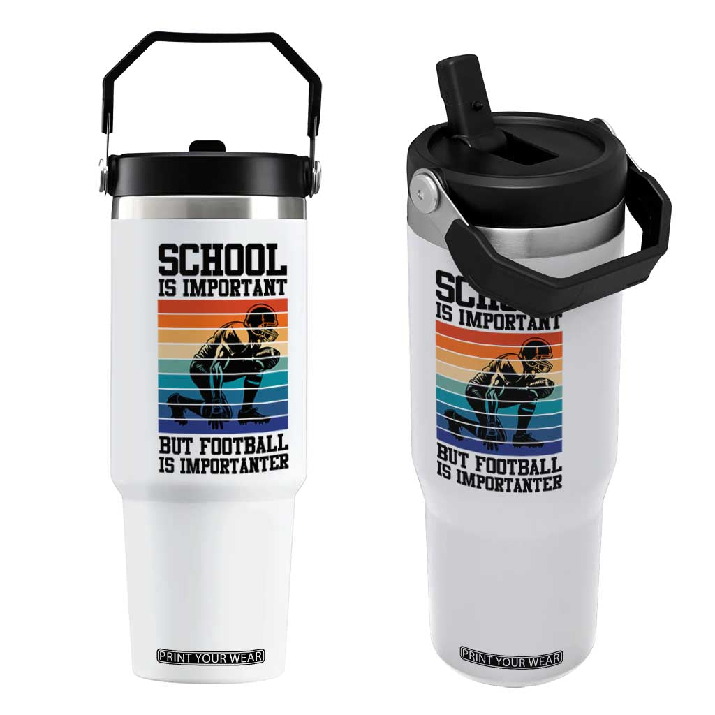 Student Football Fan Flip Straw Tumbler Funny Importanter Quote Gift TS12 One Size: 30 oz White Print Your Wear
