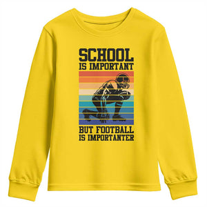 Student Football Fan Youth Sweatshirt Funny Importanter Quote Gift TS12 Daisy Print Your Wear
