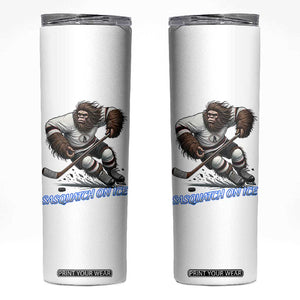 Sasquatch On Ice Skinny Tumbler Funny Bigfoot Hockey Player Gift TS12 White Print Your Wear