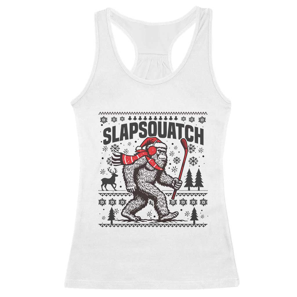 Slapsquatch Hockey Player Racerback Tank Top Funny Bigfoot Ugly Christmas Gift TS12 White Print Your Wear