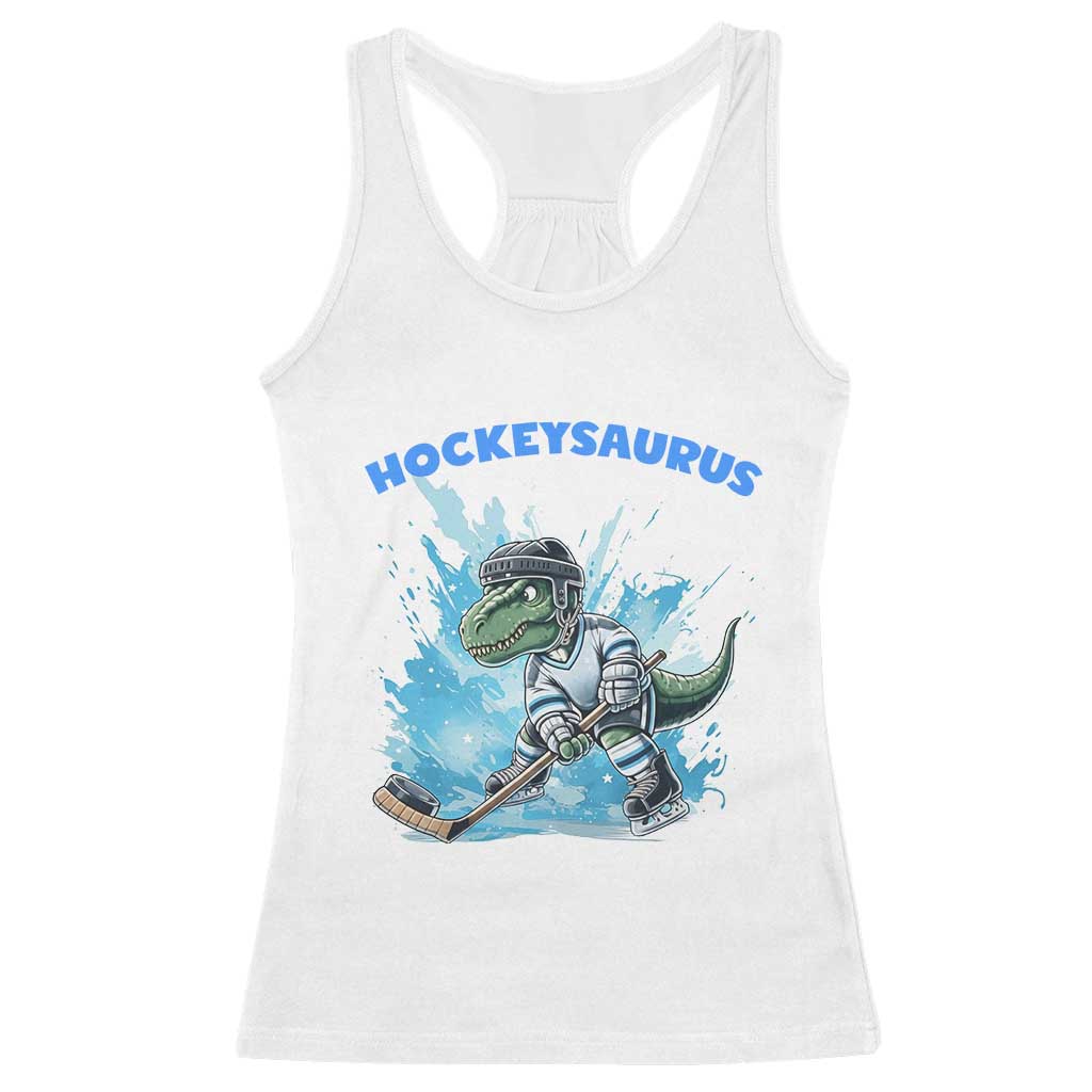 Hockeysaurus Racerback Tank Top Funny Dinosaur Playing Ice Hockey Gift TS12 White Print Your Wear