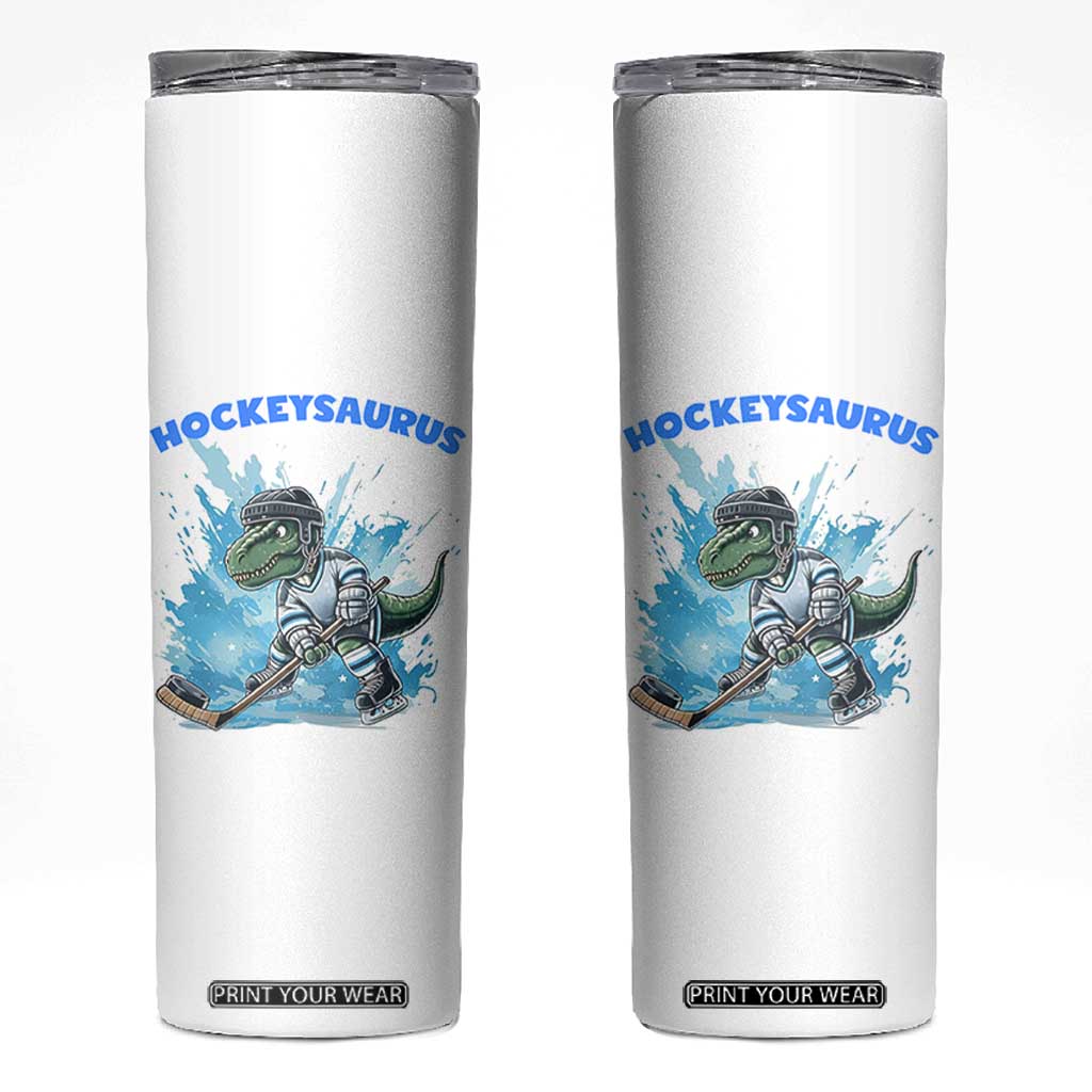 Hockeysaurus Skinny Tumbler Funny Dinosaur Playing Ice Hockey Gift TS12 White Print Your Wear