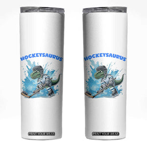 Hockeysaurus Skinny Tumbler Funny Dinosaur Playing Ice Hockey Gift TS12 White Print Your Wear