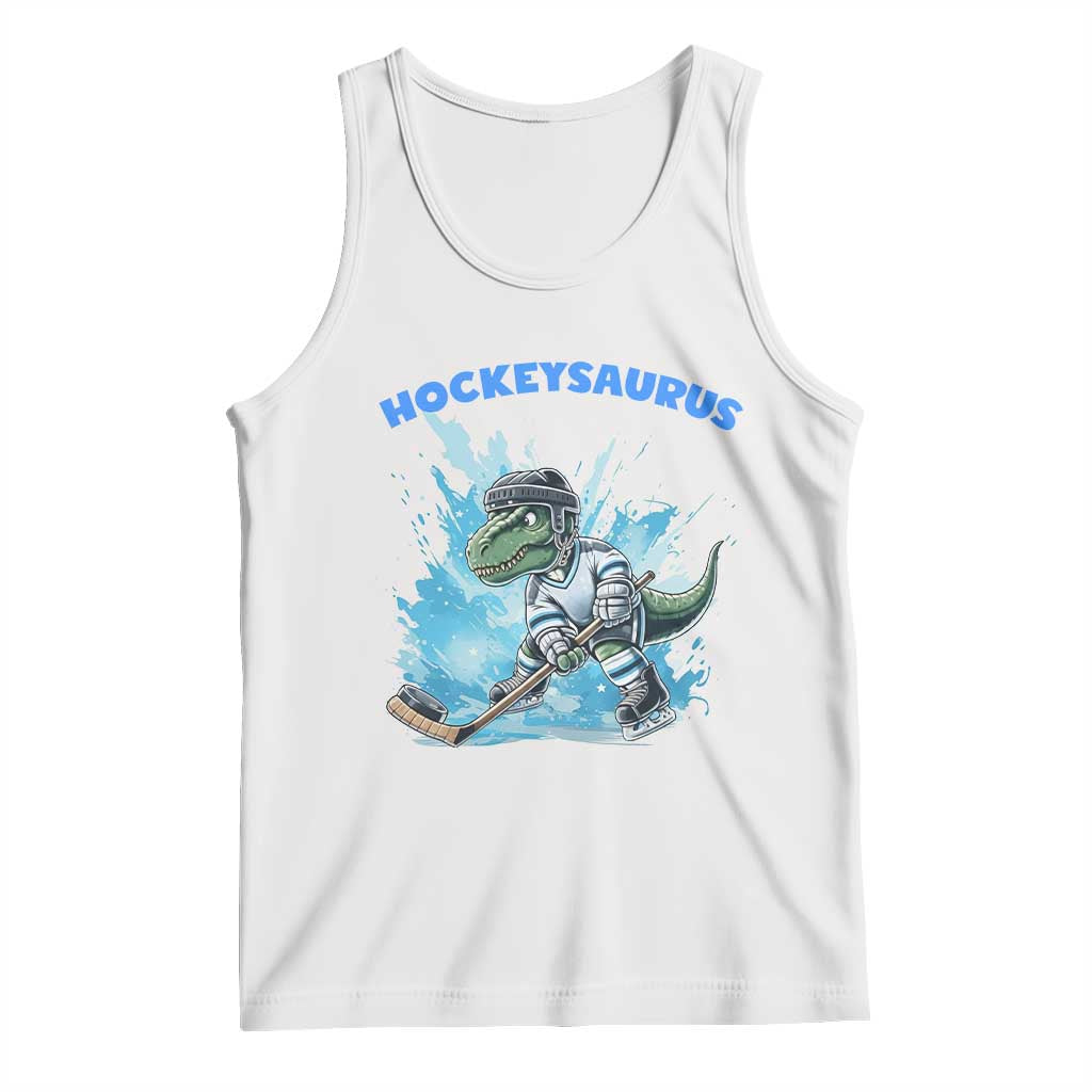 Hockeysaurus Tank Top Funny Dinosaur Playing Ice Hockey Gift TS12 White Print Your Wear