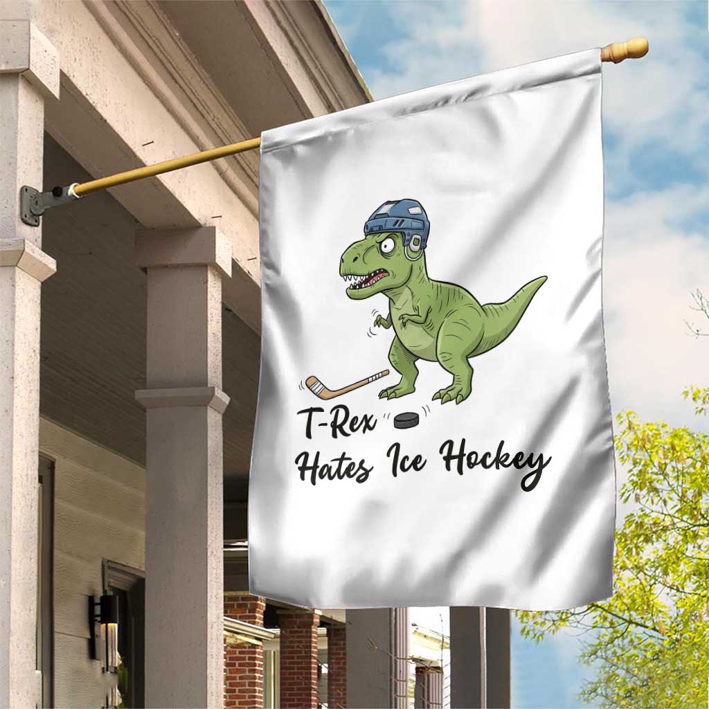 Dino Hates Ice Hockey Garden Flag Funny Ice Sports Dinosaur Gift TS12 Print Your Wear