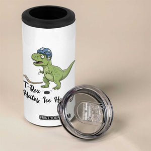 Dino Hates Ice Hockey 4 in 1 Can Cooler Tumbler Funny Ice Sports Dinosaur Gift TS12 Print Your Wear