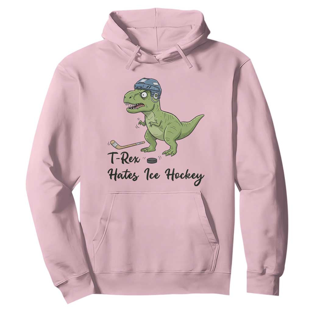 Dino Hates Ice Hockey Hoodie Funny Ice Sports Dinosaur Gift TS12 Light Pink Print Your Wear