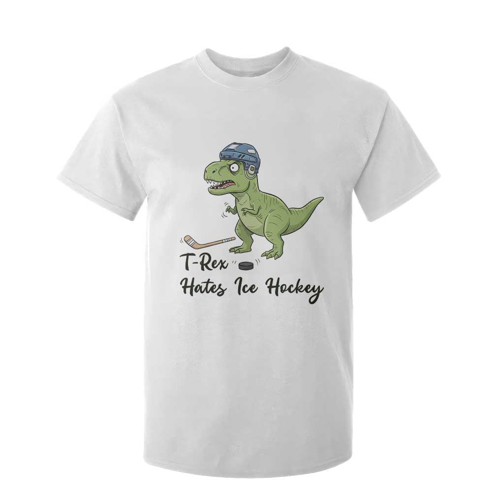 Dino Hates Ice Hockey T Shirt For Kid Funny Ice Sports Dinosaur Gift TS12 White Print Your Wear