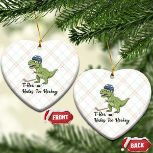 Dino Hates Ice Hockey Ceramic Ornament Funny Ice Sports Dinosaur Gift TS12 Print Your Wear