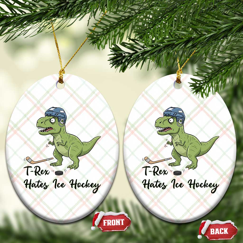 Dino Hates Ice Hockey Ceramic Ornament Funny Ice Sports Dinosaur Gift TS12 Print Your Wear