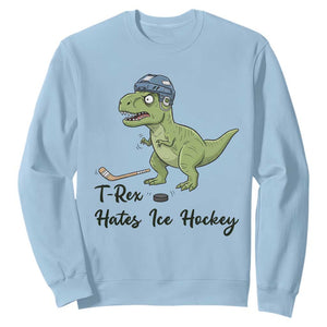Dino Hates Ice Hockey Sweatshirt Funny Ice Sports Dinosaur Gift TS12 Light Blue Print Your Wear