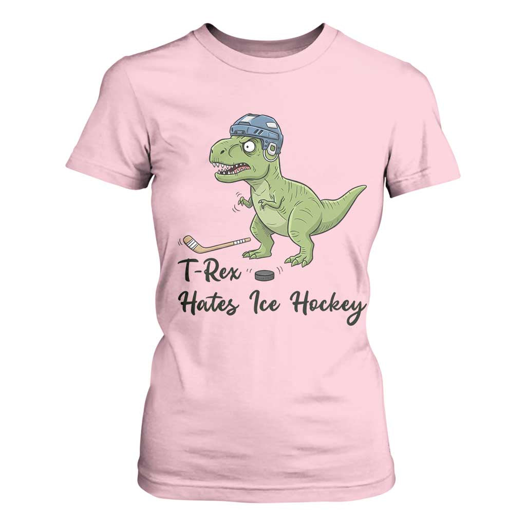 Dino Hates Ice Hockey T Shirt For Women Funny Ice Sports Dinosaur Gift TS12 Light Pink Print Your Wear