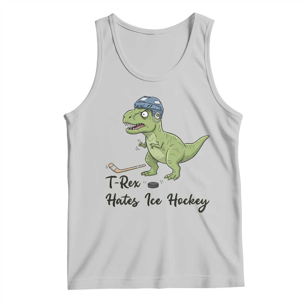 Dino Hates Ice Hockey Tank Top Funny Ice Sports Dinosaur Gift TS12 Ash Print Your Wear