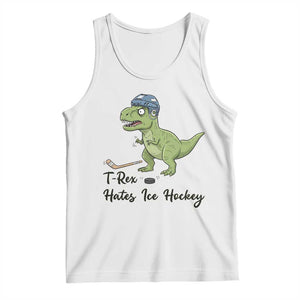 Dino Hates Ice Hockey Tank Top Funny Ice Sports Dinosaur Gift TS12 White Print Your Wear