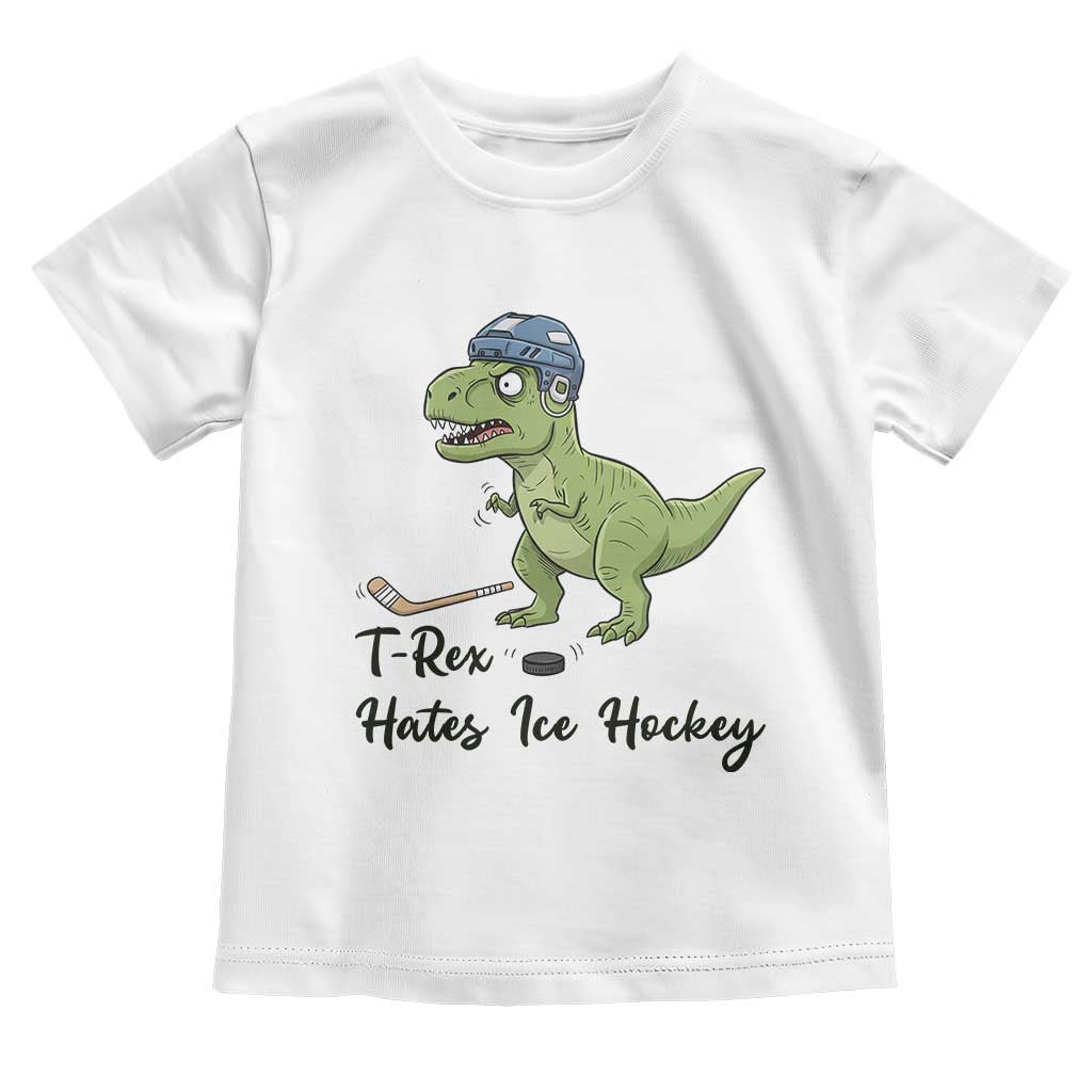 Dino Hates Ice Hockey Toddler T Shirt Funny Ice Sports Dinosaur Gift TS12 White Print Your Wear