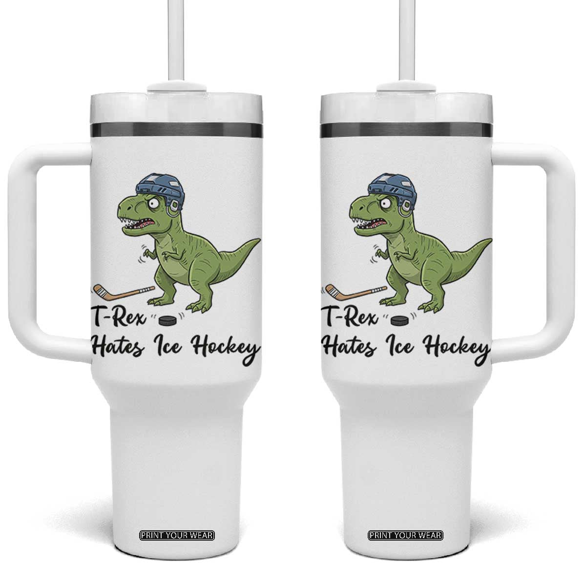 Dino Hates Ice Hockey Tumbler With Handle Funny Ice Sports Dinosaur Gift TS12 One Size: 40 oz White Print Your Wear