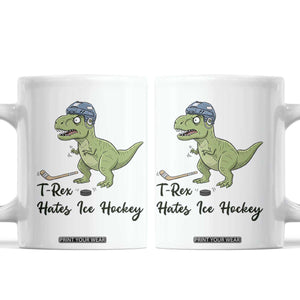 Dino Hates Ice Hockey Coffee Mug Funny Ice Sports Dinosaur Gift TS12 White Print Your Wear