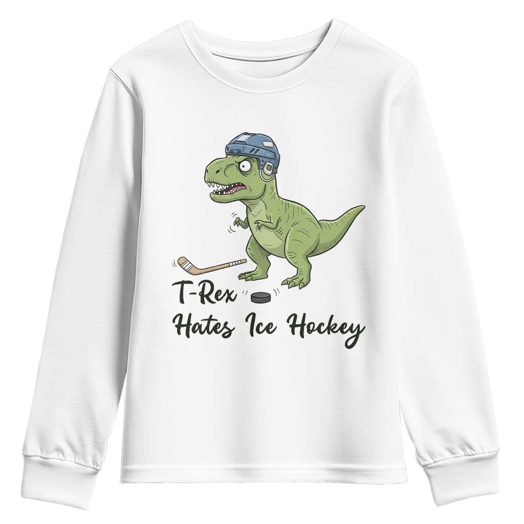 Dino Hates Ice Hockey Youth Sweatshirt Funny Ice Sports Dinosaur Gift TS12 White Print Your Wear