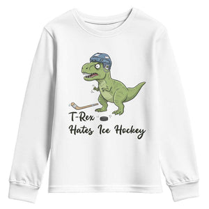 Dino Hates Ice Hockey Youth Sweatshirt Funny Ice Sports Dinosaur Gift TS12 White Print Your Wear