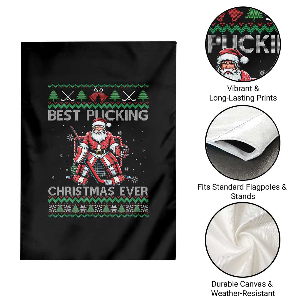 Best Pucking Christmas Ever Garden Flag Santa Hockey Goalie Ugly Sweater Gift TS12 Print Your Wear