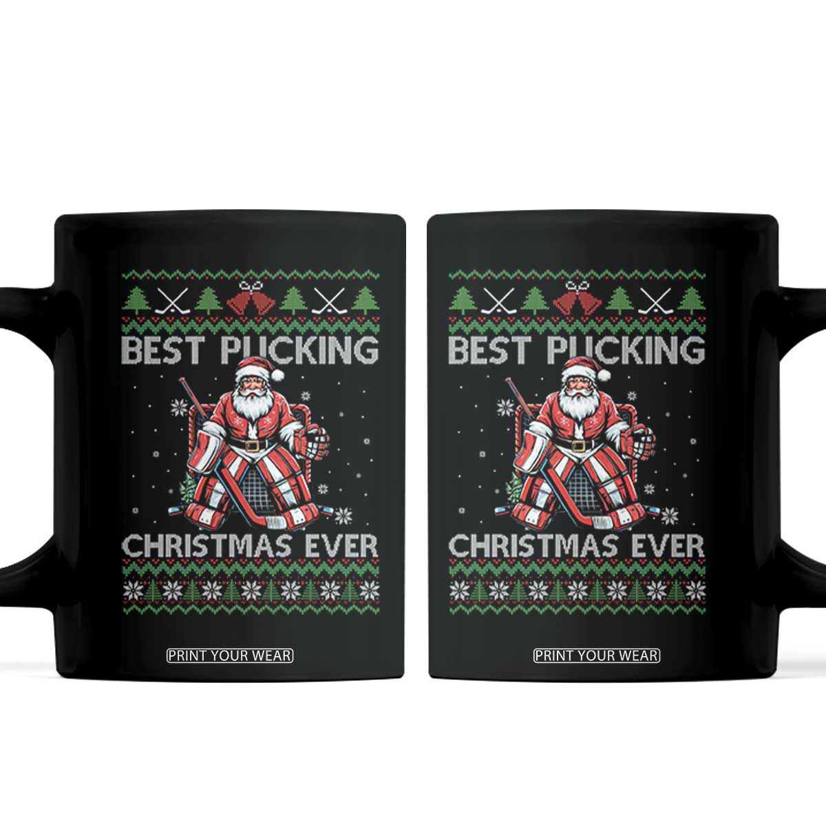 Best Pucking Christmas Ever Coffee Mug Santa Hockey Goalie Ugly Sweater Gift TS12 Black Print Your Wear