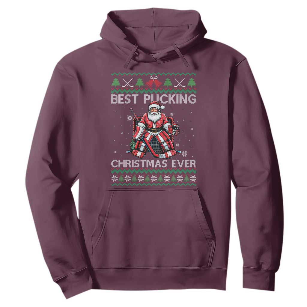 Best Pucking Christmas Ever Hoodie Santa Hockey Goalie Ugly Sweater Gift TS12 Maroon Print Your Wear