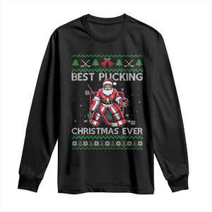 Best Pucking Christmas Ever Long Sleeve Shirt Santa Hockey Goalie Ugly Sweater Gift TS12 Black Print Your Wear