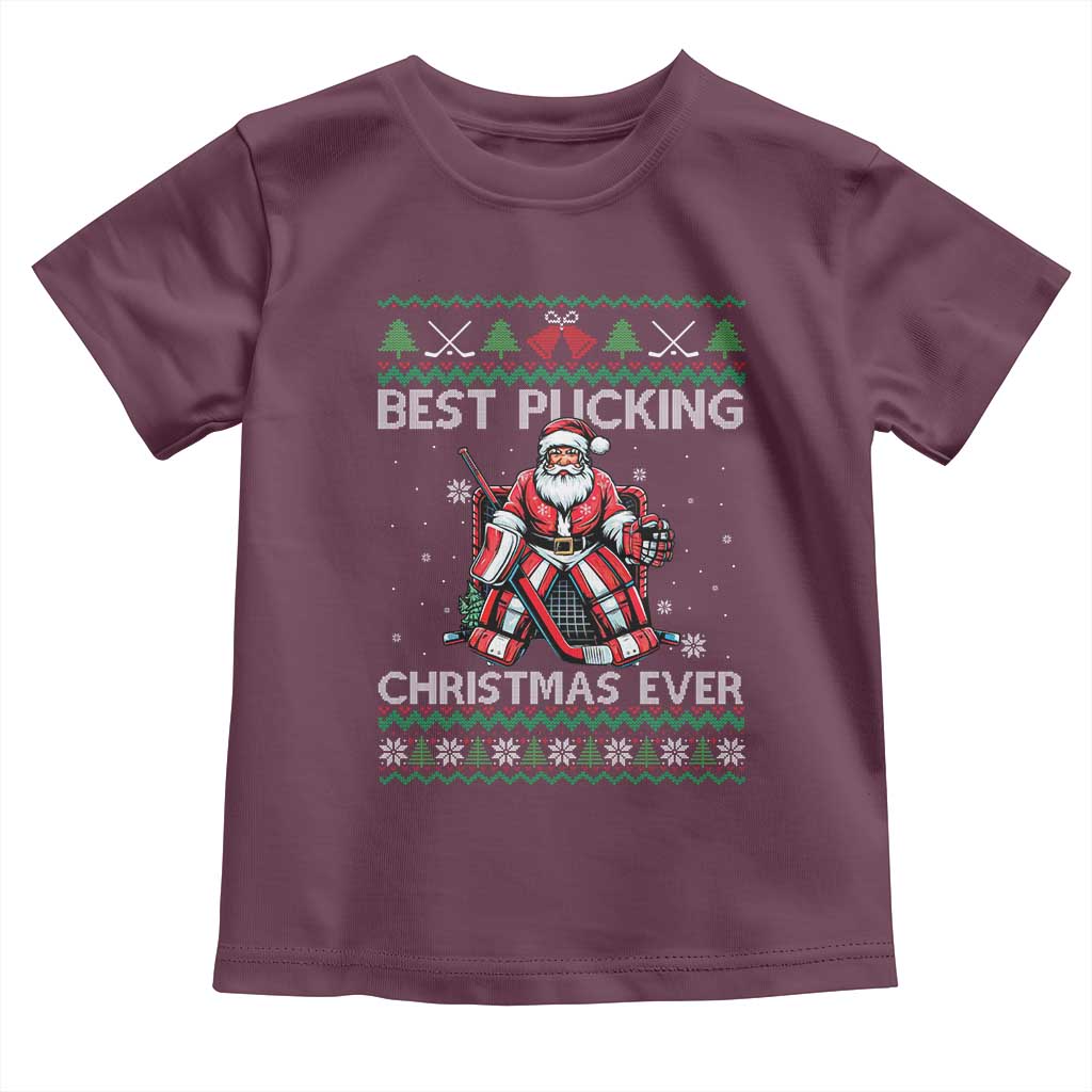 Best Pucking Christmas Ever Toddler T Shirt Santa Hockey Goalie Ugly Sweater Gift TS12 Maroon Print Your Wear